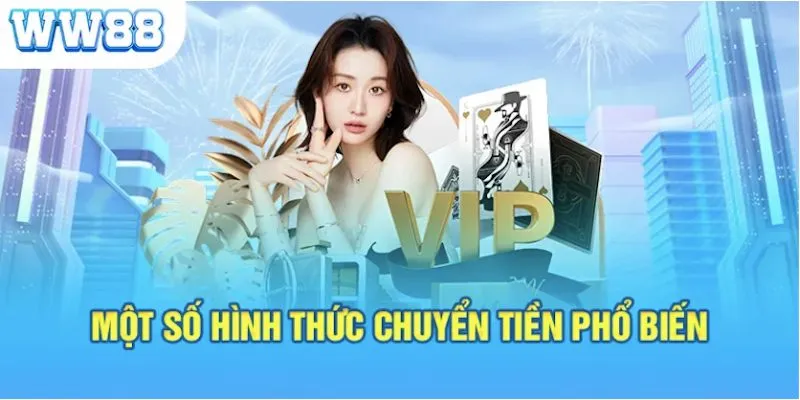 Một số phương thức nạp tiền WW88 được nhà cái hỗ trợ Một số phương thức nạp tiền WW88 được nhà cái hỗ trợ