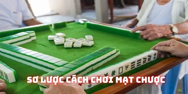 Thông tin chung về cách chơi mạt chược Thông tin chung về cách chơi mạt chược